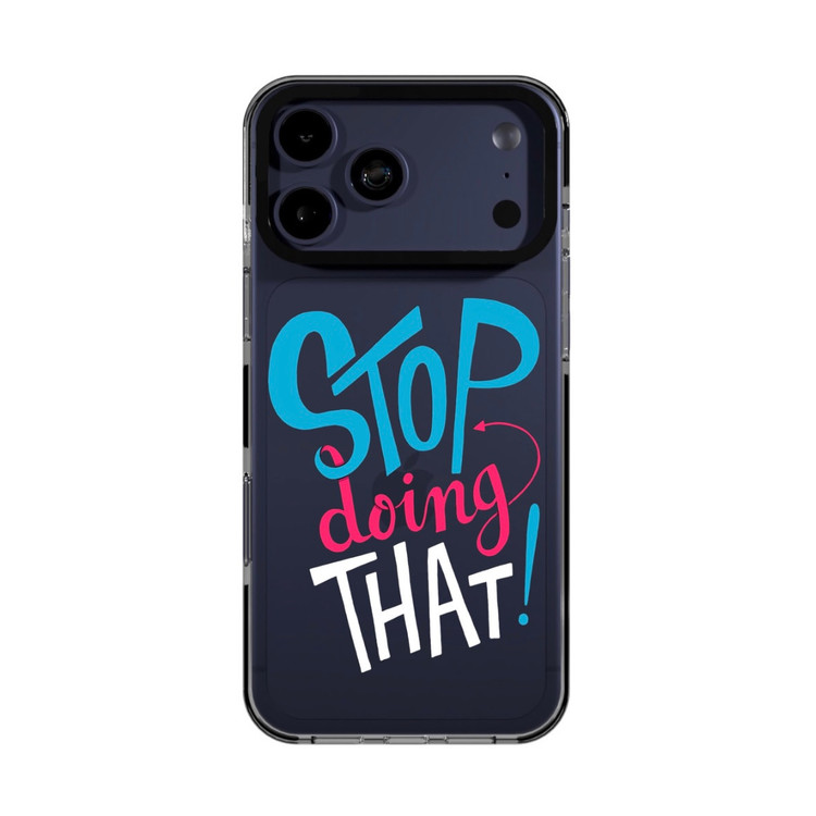 گوشی آیفون طرح Stop Doing That - مدل آنتیشاک (Anti-Shock) شفاف