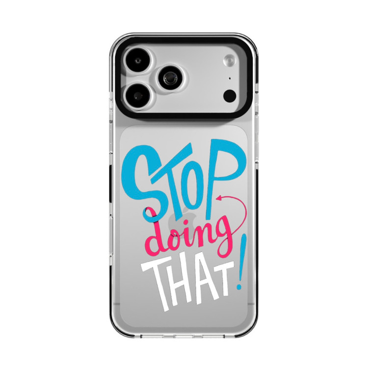 گوشی آیفون طرح Stop Doing That - مدل آنتیشاک (Anti-Shock) شفاف
